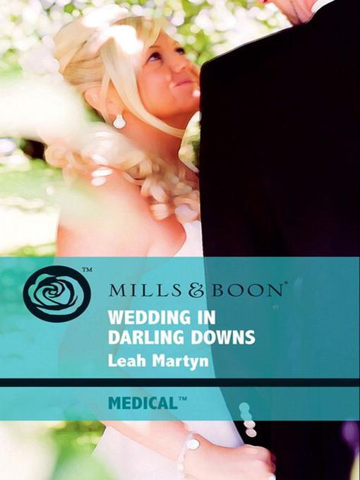 Title details for Wedding in Darling Downs by Leah Martyn - Available